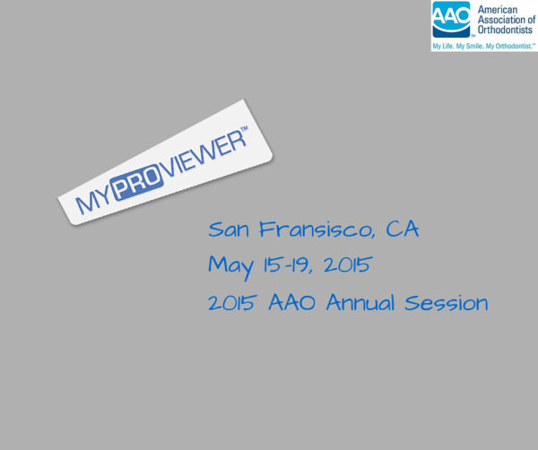 Join My Pro Viewer at the AAO Annual Conference!